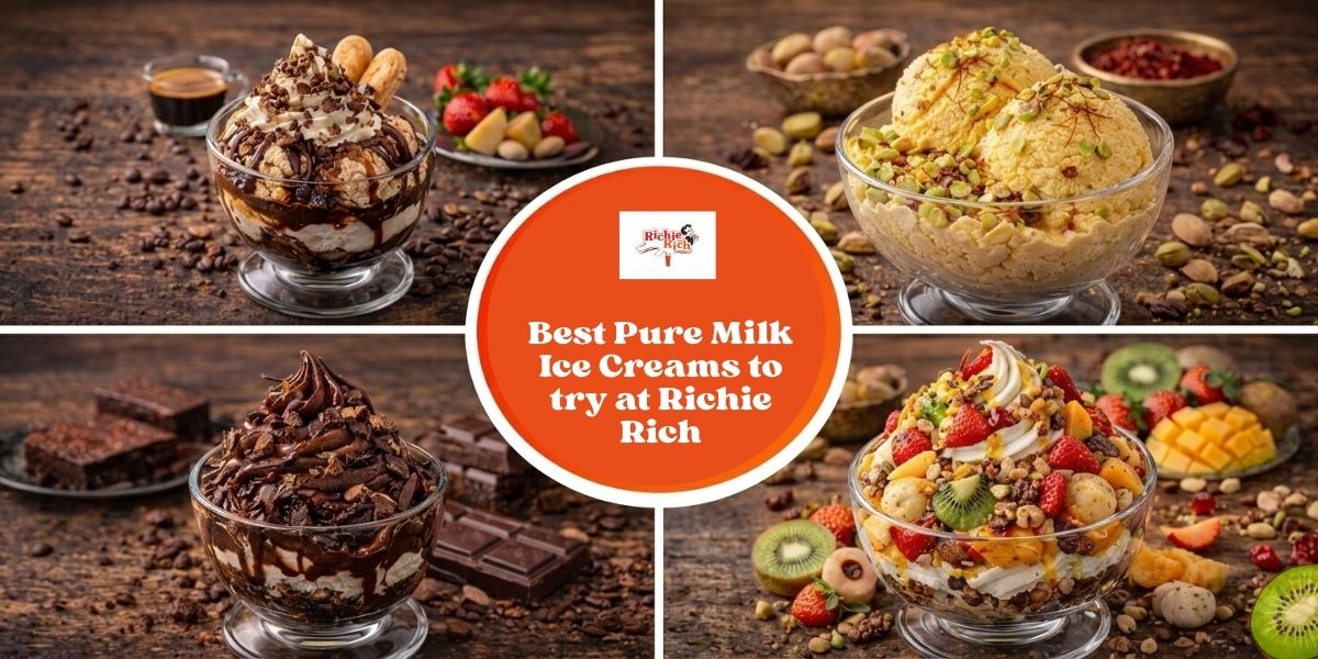 Best-Pure-Milk-Ice-Creams-to-try-at-Richie-Rich