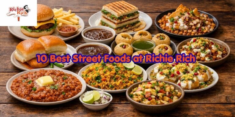 10 Best Street Foods at Richie Rich